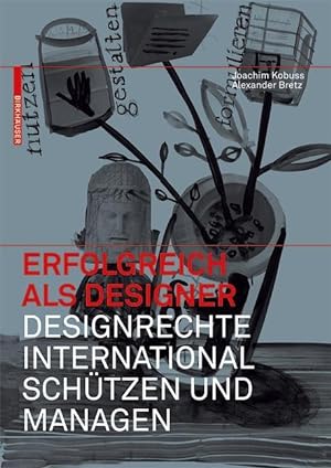 Seller image for Erfolgreich als Designer - Designrechte international schtzen und managen for sale by moluna