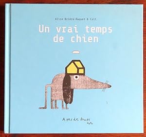 Seller image for Un vrai temps de chien. for sale by La Bergerie