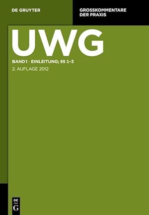 Image du vendeur pour UWG Band 1. Einleitung  1-3. (Gesetz gegen den unlauteren Wettbewerb) mis en vente par moluna