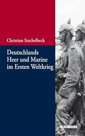 Seller image for Deutschlands Heer und Marine im Ersten Weltkrieg for sale by moluna