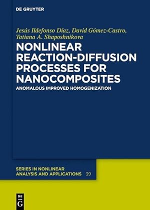 Bild des Verkufers fr Nonlinear Reaction-Diffusion Processes for Nanocomposites zum Verkauf von moluna
