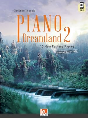 Bild des Verkufers fr Piano Dreamland 2 (Heft inkl. Code fr die HELBLING Media App) zum Verkauf von moluna