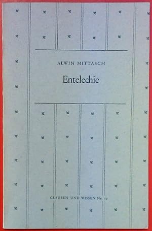 Seller image for Entelechie. Glauben und Wissen Nr. 10 for sale by biblion2