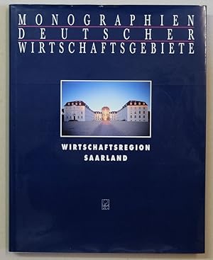 Image du vendeur pour Wirtschaftsregion Saarland. (Monographien deutscher Wirtschaftsgebiete). mis en vente par Antiquariat Martin Barbian & Grund GbR
