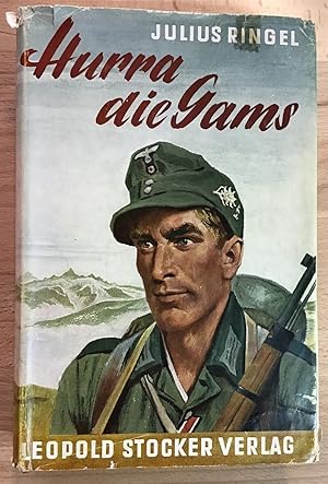 Hurra, die Gams : Ein Gedenkbuch für die Soldaten der 5. Gebirgsdivision (Signatur und Widmung de...