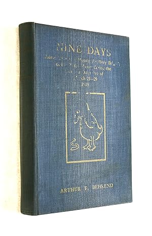Nine Days: Adventures of a Heavy Artillery Brigade of the Third Army During the German Offensive ...