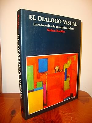 Seller image for EL DIALOGO VISUAL. INTRODUCCION A LA APRECIACION DEL ARTE (AGUILAR) for sale by Libropesa