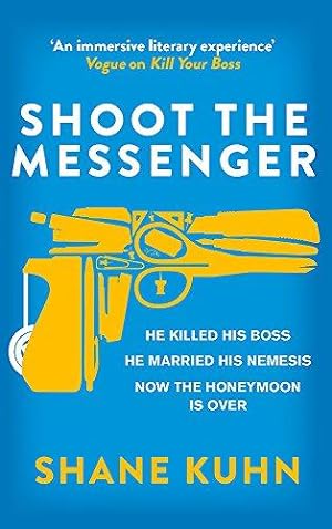 Seller image for Shoot the Messenger (A John Lago Thriller) for sale by WeBuyBooks
