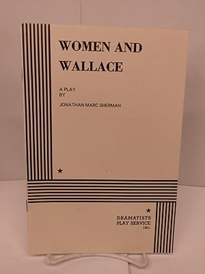 Bild des Verkufers fr Women and Wallace: A Play zum Verkauf von Chamblin Bookmine