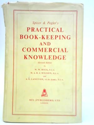 Bild des Verkufers fr Spicer & Pegler's Practical Book-Keeping and Commercial Knowledge zum Verkauf von World of Rare Books