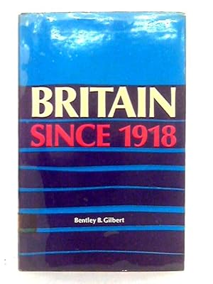 Seller image for Britain Since 1918 for sale by World of Rare Books