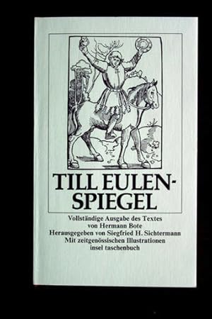 Till Eulenspiegel. Vollständige Ausgabe des Textes. Mit zeitgenössischen Illustrationen. Herausge...