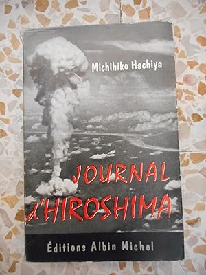 Imagen del vendedor de Journal d'Hiroshima - 6 aot-30 septembre 1945 a la venta por Frederic Delbos