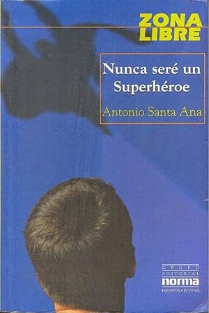 Seller image for Nunca Ser? Un Superh?roe for sale by Green Libros