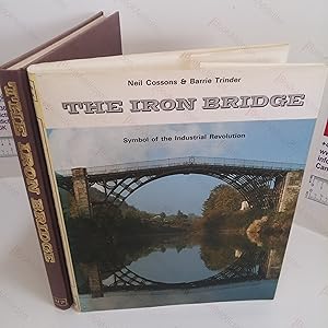 The Iron Bridge : Symbol of the Industrial Revolution (Signed)