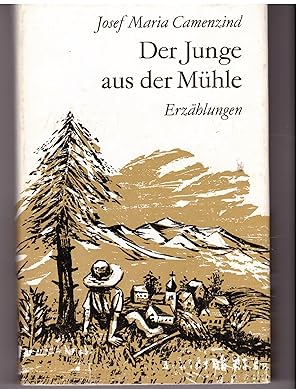 Imagen del vendedor de Der Junge aus der Mhle. Erzhlungen a la venta por Bcherpanorama Zwickau- Planitz