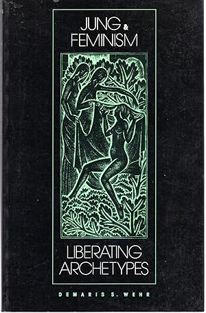 Image du vendeur pour Jung and Feminism: Liberating Archetypesn mis en vente par Dorley House Books, Inc.