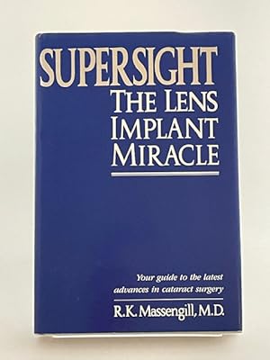 Seller image for Supersight: The Lens Implant Miracle for sale by BookEnds Bookstore & Curiosities