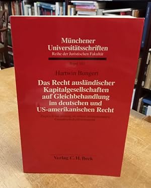 Imagen del vendedor de Das Recht auslndischer Kapitalgesellschaften auf Gleichbehandlung im deutschen und US-amerikanischen Recht. Zugleich ein Beitrag zu einem internationalen Grundrechtskollisionsrecht. a la venta por Antiquariat Bcheretage