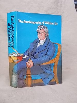 Seller image for AUTOBIOGRAPHY OF WILLIAM JAY for sale by Gage Postal Books