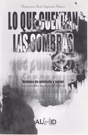 Seller image for LO QUE CUENTAN LAS SOMBRAS for sale by LIBRERIA TORMOS
