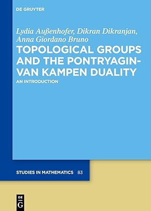 Bild des Verkufers fr Topological Groups and the Pontryagin-van Kampen Duality zum Verkauf von moluna