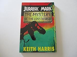 Seller image for Jurassic Mark; The Mystery of the Lost World for sale by Leilani's Books