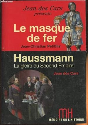 Bild des Verkufers fr Le masque de fer- Entre histoire et lgende- Haussmann, la gloire du Second Empire zum Verkauf von Le-Livre