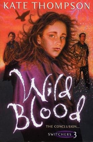 Seller image for Wild Blood (The Switchers Trilogy) for sale by WeBuyBooks