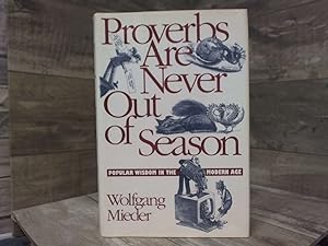 Seller image for Proverbs Are Never Out of Season: Popular Wisdom in the Modern Age for sale by Archives Books inc.