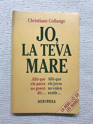 Imagen del vendedor de Jo, la teva mare a la venta por Campbell Llibres