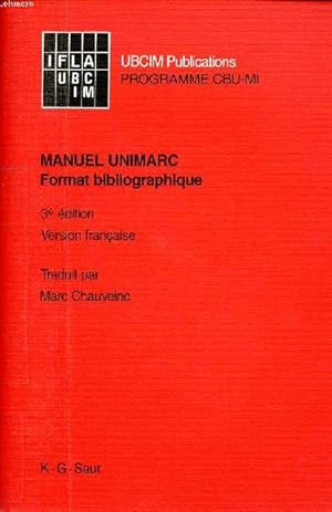 Seller image for Manuel UNIMARC Format bibbliographique 3 dition for sale by Le-Livre