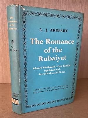 The Romance of the Rubaiyat. Edward FitzGerald's First Edition Reprinted with Introduction and Notes