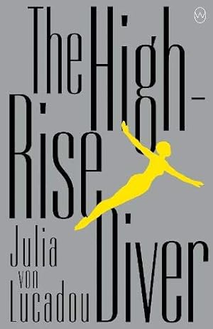 Seller image for The High-Rise Diver for sale by WeBuyBooks
