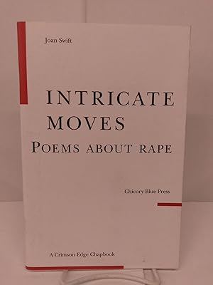 Seller image for Intricate Moves: Poems About Rape for sale by Chamblin Bookmine