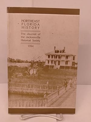 Northeast Florida Journal: The Journal of the Jacksonville Historical Society