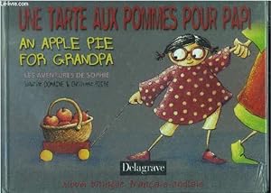Image du vendeur pour Une tarte aux pommes pour papy - An apple pie for grandpa - Album bilingue franais anglais - Collection Les aventures de sophie mis en vente par Le-Livre