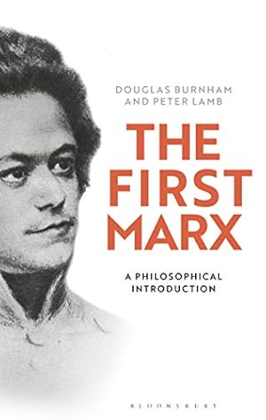 Seller image for The First Marx: A Philosophical Introduction for sale by Redux Books