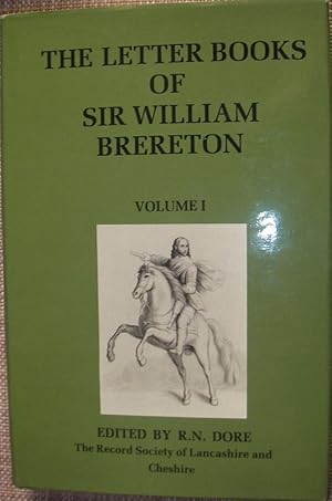 Imagen del vendedor de The Letter Books of Sir William Brereton - Volume One ONLY ; January 31st - May 29th 1645 a la venta por eclecticbooks