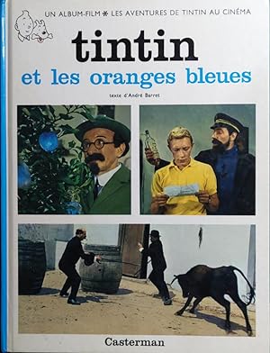 Tintin et les oranges bleues, un album-film