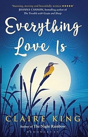 Bild des Verkäufers für Everything Love Is: Claire King zum Verkauf von Rheinberg-Buch Andreas Meier eK