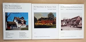 Die Bauernhäuser des Kantons Zürich. Bde. 1-3, 3 Bde. Bd. 1: Zürichsee und Knonaueramt; Bd. 2: Da...