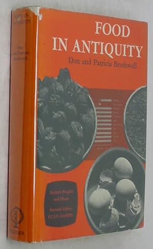Food in Antiquity: A Survey of the Diet of Early Peoples [Ancient Peoples and Places].