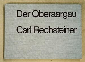 Der Oberaargau in den Zeichnungen von Carl Rechsteiner.