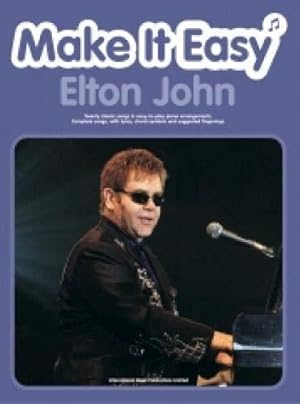 Image du vendeur pour Elton John: (Piano, Vocal, Guitar) (Make it Easy) mis en vente par WeBuyBooks