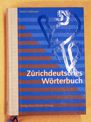 Bild des Verkufers fr Zrichdeutsches Wrterbuch. zum Verkauf von antiquariat peter petrej - Bibliopolium AG