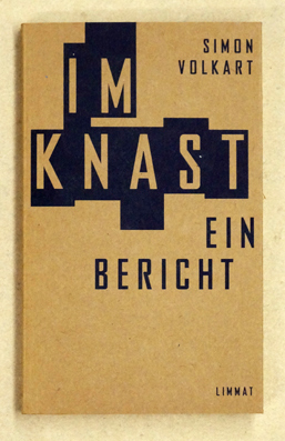 Image du vendeur pour Im Knast: Ein Bericht. mis en vente par antiquariat peter petrej - Bibliopolium AG