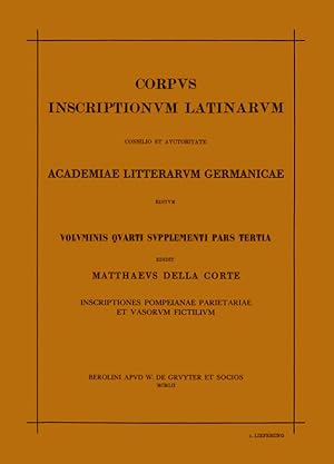 Bild des Verkufers fr Corpus inscriptionum Latinarum. Vol IV: Inscriptiones parietariae Pompeianae Herculanenses Stabianae. Suppl: Inscriptionum parietariarum Pompeianarum supplementum. Pars III: Inscriptiones Pompeianae Herculanenses parietariae et vasorum fictilium. 1. Lief zum Verkauf von moluna