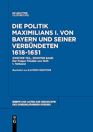 Bild des Verkufers fr Briefe und Akten zur Geschichte des Dreissigjaehrigen Krieges. Zweiter Teil / Der Prager Frieden von 1635, 4 Teile zum Verkauf von moluna