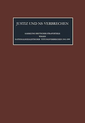 Bild des Verkufers fr Justiz und NS-Verbrechen / Die vom 25.5.1984 bis zum 5.10.1985 ergangenen Strafurteile. Lfd. Nr. 892-898 zum Verkauf von moluna